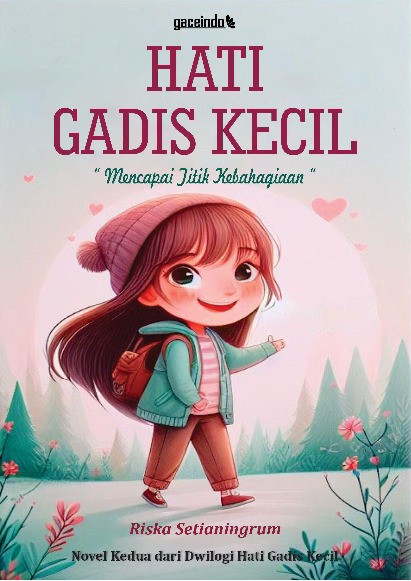 HATI GADIS KECIL Mencapai Titik Kebahagiaan